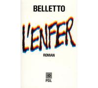 L'Enfer - René Belletto - P.o.l. - broché - Roman