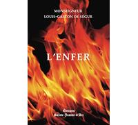 L'Enfer: S'il y en a un. Ce que c'est. Comment l'éviter