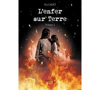 L'enfer sur Terre Volume 2 - Ery Cadet - Baudelaire - broché - Roman