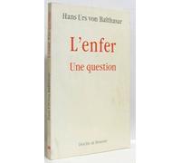 L'enfer, une question