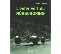 L'enfer vert du Nürburgring - une fascination légendaire - Ferdi Kraling - Eds Techniques Pour L'automobile Et L'industrie - broché - Beau livre