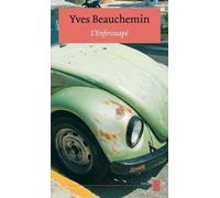 L'Enfirouapé - Yves Beauchemin - Stanke Alain - Poche - Roman