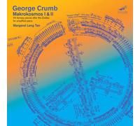 Leng Tan - Crumb : Makrokosmos I & II
