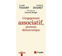 L'engagement associatif, poumon démocratique - Claire Thoury - L'aube Eds De - broché - Essai