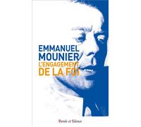 L'engagement de la foi - Emmanuel Mounier - Parole Et Silence Eds - broché - Essai
