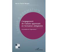 L'engagement de l'adulte apprenant en formation obligatoire – Un paradoxe de l'apprenance ?