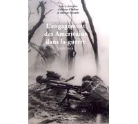 L'engagement Des Américains Dans La Guerre En 1917-1918 - La Fayette, Nous Voilà !
