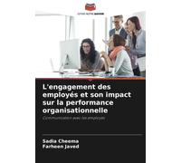 L'engagement Des Employés Et Son Impact Sur La Performance Organisationnelle