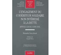 L'engagement du codébiteur solidaire non intéressé à la dette : Article 1216 du code civil