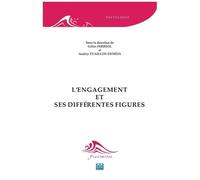 L'engagement Et Ses Différentes Figures