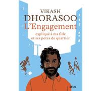 L'engagement Expliqué À Ma Fille Et Ses Potes Du Quartier