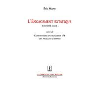 L'engagement extatique: Sur René Char suivi de Commentaire du fragment 178 des Feuillets d'Hypnos