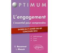 L'engagement, l'essentiel pour comprendre: Entrée en 2e année des IEP, concours 2014