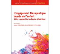 L'engagement thérapeutique auprès de l'enfant D'hier à aujourd'hui au Centre Alfred Binet - Jacques Angelergues - In Press Eds - broché - Essai