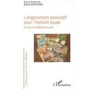L'engouement associatif pour l'histoire locale Benoît Carteron (Auteur)