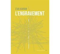 L'Engravement - Eva Kavian - La Contre Allee - broché - Roman