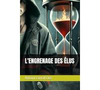 L'ENGRENAGE DES ÉLUS