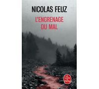 L'Engrenage du mal - Nicolas Feuz - Lgf - Poche - Roman