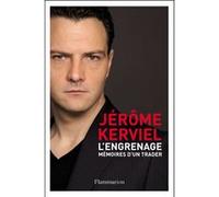 L'engrenage : mémoires d'un trader