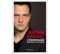 L'Engrenage Mémoires d'un trader - Jérôme Kerviel - Flammarion - broché - Récit