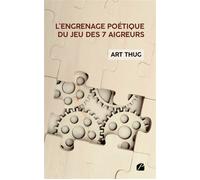 L'engrenage poétique du jeu des 7 aigreurs - Art Thug - Du Pantheon Eds - broché - Poésie