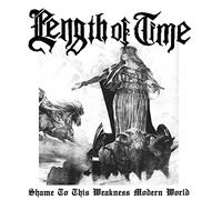 Length of time - Shame to This Weakness Modern World [Import]