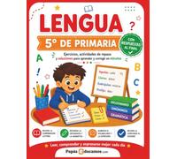 Lengua 5º de Primaria con Respuestas: Ejercicios, comprensión lectora, ortografía, gramática y soluciones para practicar en casa