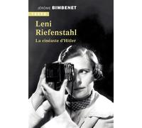 Leni Riefenstahl La cinéaste d'Hitler - Jerôme Bimbenet - Tallandier - Poche - Biographie