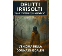 L'ENIGMA DELLA DONNA DI ISDALEN