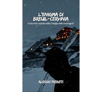 L'enigma di Breuil-Cervinia