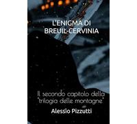L'enigma di Breuil-Cervinia