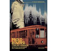 L'enigma Kaminski. Un caso alla vecchia maniera per il commissario Botero