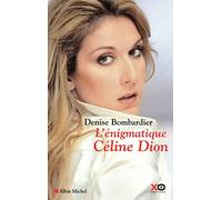 L'énigmatique Céline Dion