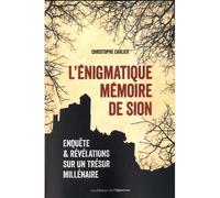 L'énigmatique mémoire de Sion - Christophe Carlier - L'opportun Eds De - broché - Essai