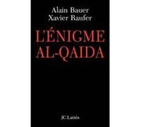 L'énigme Al Qaïda - Xavier Raufer - Lattes - broché - Essai