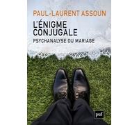 L'énigme Conjugale - Psychanalyse Du Mariage
