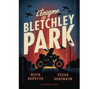 L'énigme de Bletchley Park - Ruta Sepetys - Gallimard jeunesse - ebook (ePub) - Roman adolescent