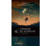 L'Enigme de Givreuse suivi de La Haine Surnaturelle