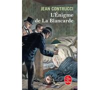 L'Énigme de la Blancarde - Jean Contrucci - Lgf - Poche - Roman