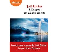 L'Énigme de la chambre 622 Livre audio 2 CD MP3 - Joël Dicker - Audiolib - Coffret - Textes lus