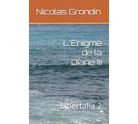L'Énigme de la Diane III: Libertalia 2