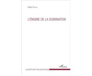 L'énigme de la domination - Olivier Verdun - L'harmattan - broché - Essai
