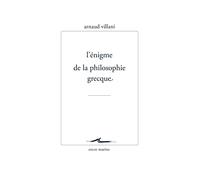 L'énigme de la philosophie grecque
