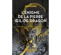 L'énigme de la pierre Œil-de-Dragon - Jiahong He - L'aube Eds De - Poche - Roman