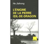 L'énigme de la pierre Oeil-de-Dragon