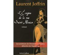 L'Énigme de la rue Saint-Nicaise: Les aventures de Donatien Lachance, détective de Napoléon