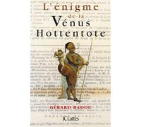 L'énigme de la Vénus hottentote - Gérard Badou - Lattes - broché - Récit
