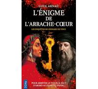 Les Enquêtes De Léonard De Vinci Tome 1 - L'énigme De L'arrache-Coeur