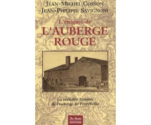 L'énigme de l'Auberge rouge: La véritable histoire de l'auberge de Peyrebeille