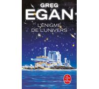 L'Enigme de l'univers - Greg Egan - Lgf - Poche - Roman